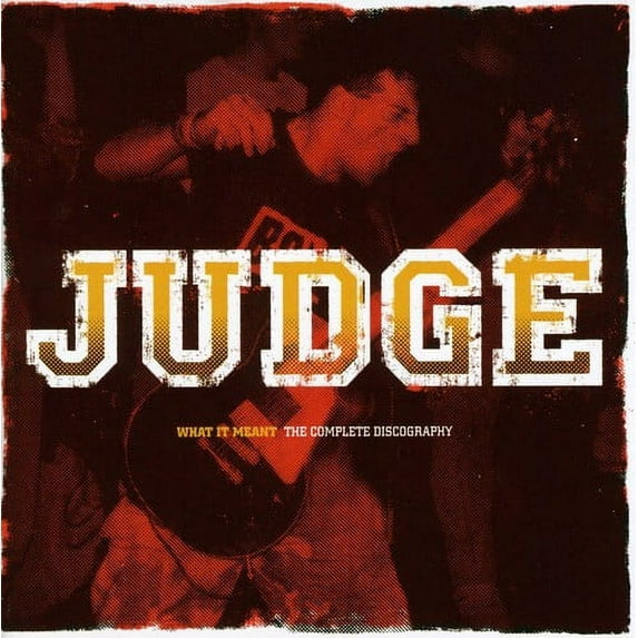 Judge - What It Meant: Complete Discography - Music & Performance - CD
