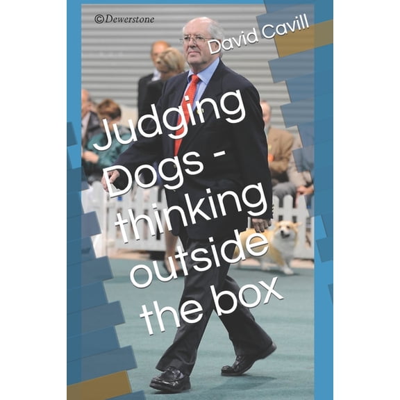 Judging Dogs - thinking outside the box (Paperback)
