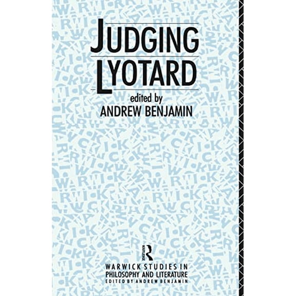 Pre-Owned Judging Lyotard Warwick Studies in Philosophy and Literature Paperback Benjamin, Andrew