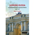 thumbnail image 1 of Judging Russia: The Role of the Constitutional Court in Russian Politics 1990 2006, (Paperback), 1 of 1