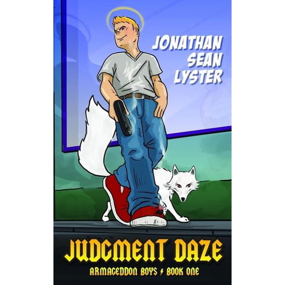 Judgment Daze (Armageddon Boys) (Volume 1)