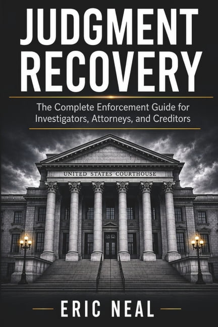 Judgment Recovery: The Complete Enforcement Guide for Investigators, Attorneys, and Creditors, (Paperback)