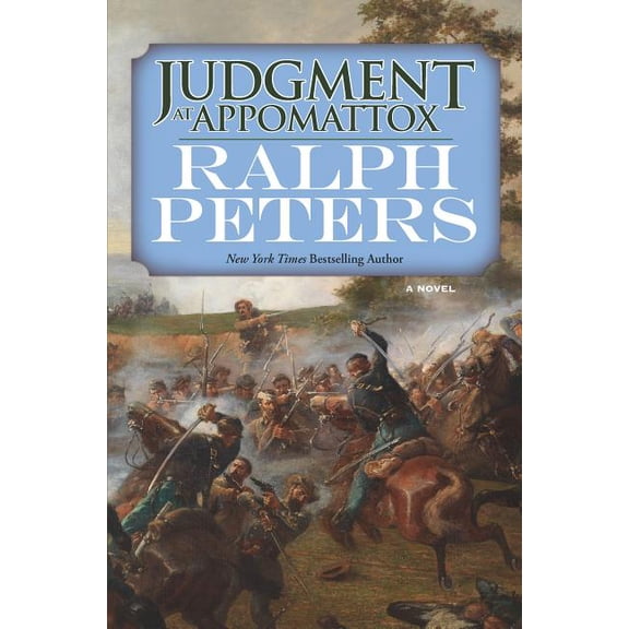 The Battle Hymn Cycle: Judgment at Appomattox : A Novel (Series #5) (Hardcover)