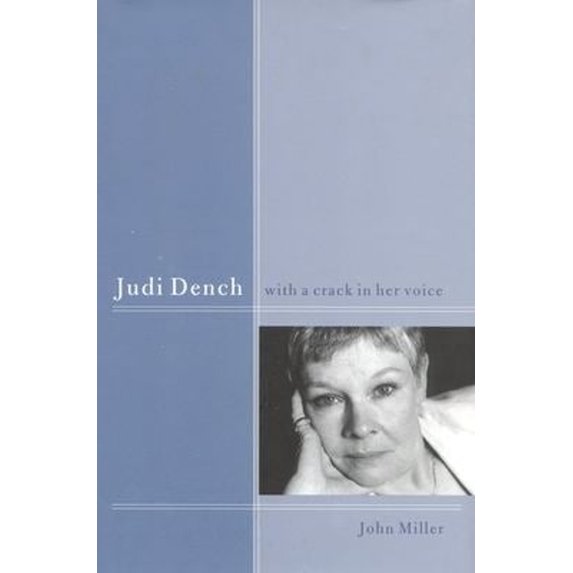 Pre-Owned Judi Dench: With A Crack in Her Voice (Hardcover) 1566491118 9781566491112