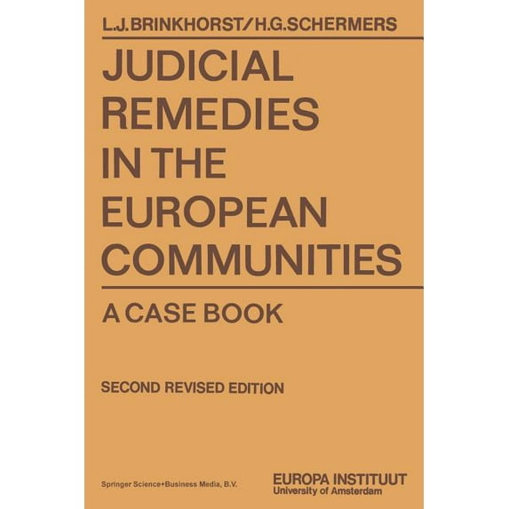 Judicial Remedies in the European Communities: A Case Book, (Paperback)