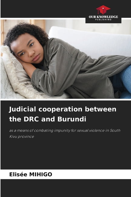 Judicial cooperation between the DRC and Burundi, (Paperback)