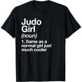 thumbnail image 1 of Judo Girl Definition Fun Sassy Sports Japanese Martial Arts T-Shirt, 1 of 4