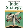 thumbnail image 1 of Judo Strategy : Turning Your Competitors' Strength to Your Advantage (Hardcover), 1 of 2