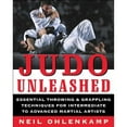 thumbnail image 1 of Pre-Owned Judo Unleashed: Essential Throwing & Grappling Techniques for Intermediate to Advanced Martial Artists (Paperback) 0071475346 9780071475341, 1 of 1
