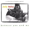 thumbnail image 1 of Judy Bailey - Between You and Me - Music & Performance - CD, 1 of 1