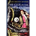 thumbnail image 1 of Judy Bolton: The Clue in the Ruined Castle (Paperback), 1 of 1
