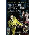 thumbnail image 1 of Judy Bolton: The Clue of the Stone Lantern (Paperback), 1 of 1