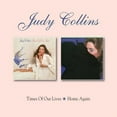 thumbnail image 1 of Judy Collins - Times Of Our Lives / Home Again - Music & Performance - CD, 1 of 1