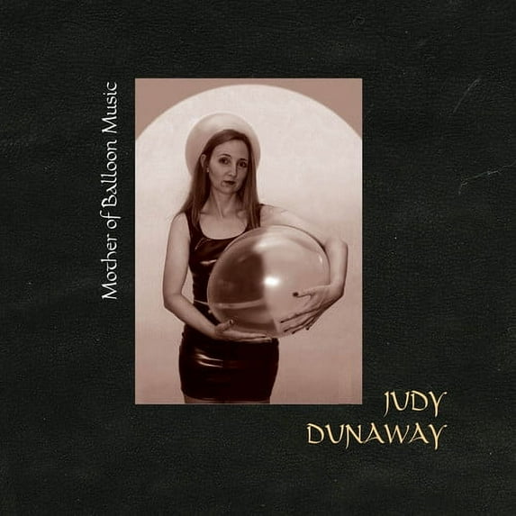 Judy Dunaway - Mother of Balloon Music - Music & Performance - CD