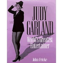 Pre-Owned Judy Garland: World's Greatest Entertainer (Hardcover) 1567312047 9781567312041