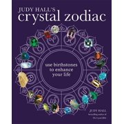 Judy Halls Crystal Zodiac Use Birthstones to Enhance Your Life