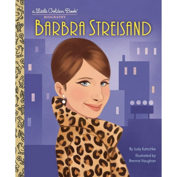 Judy Katschke: Barbra Streisand: a Little Golden Book Biography (Hardcover)