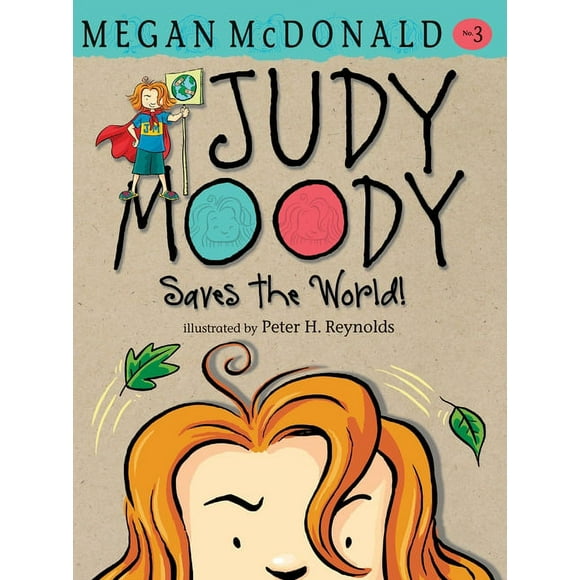 Judy Moody: Judy Moody Saves the World! (Series #3) (Hardcover)