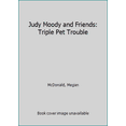 thumbnail image 1 of Pre-Owned Judy Moody and Friends: Triple Pet Trouble (Hardcover) 0763674435 9780763674434, 1 of 1