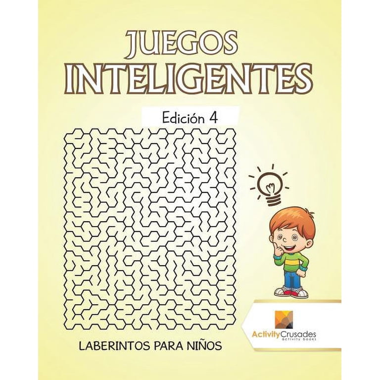 Juegos Inteligentes Edición 4: Laberintos Para Niños, (Paperback