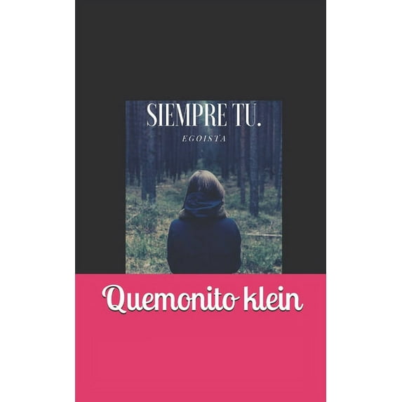 Juegos: Siempre tu: Desamor (Paperback)