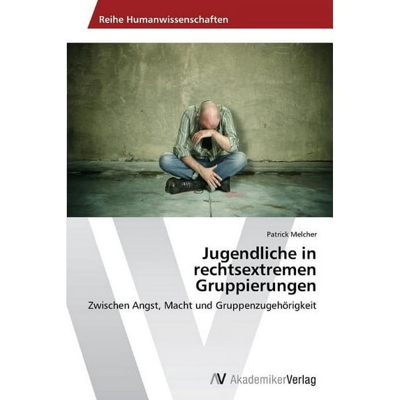 Jugendliche in rechtsextremen Gruppierungen (Paperback)
