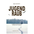 thumbnail image 1 of Jugendraub: 2. Weltkrieg: Erinnerung an eine Gefangenschaft in Russland - Tatsachenroman (Paperback), 1 of 1
