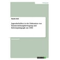 thumbnail image 1 of Jugendschriften in der Diskussion von Kunsterziehungsbewegung und Reformpädagogik um 1900 (Paperback), 1 of 1