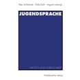 thumbnail image 1 of Jugendsprache: Fiktion Und Wirklichkeit, (Paperback), 1 of 1