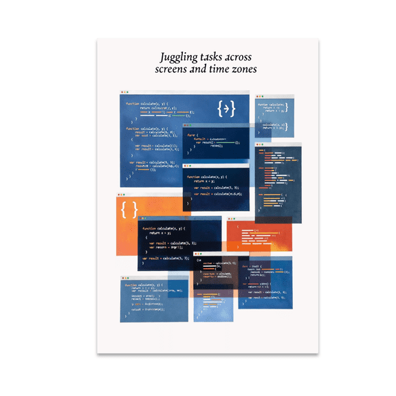 Juggling Tasks Across Screens and Time Zones - Tech Lifestyle Decor - 13x19 Poster Print