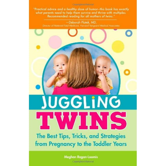 Pre-Owned Juggling Twins: The Best Tips, Tricks, and Strategies from Pregnancy to the Toddler Years (Paperback) 1402214057 9781402214059