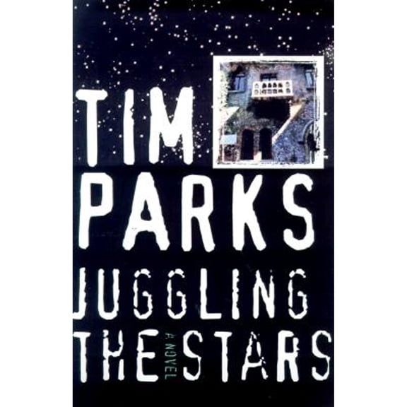 Pre-Owned Juggling the Stars (Paperback 9781559705516) by Tim Parks