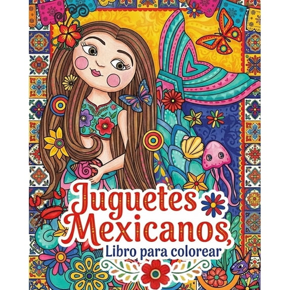 Juguetes Tradicionales Mexicanos: Traditional mexican toys, (Paperback)