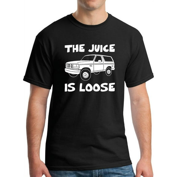 Juice Is Loose Funny White Bronco T-Shirt