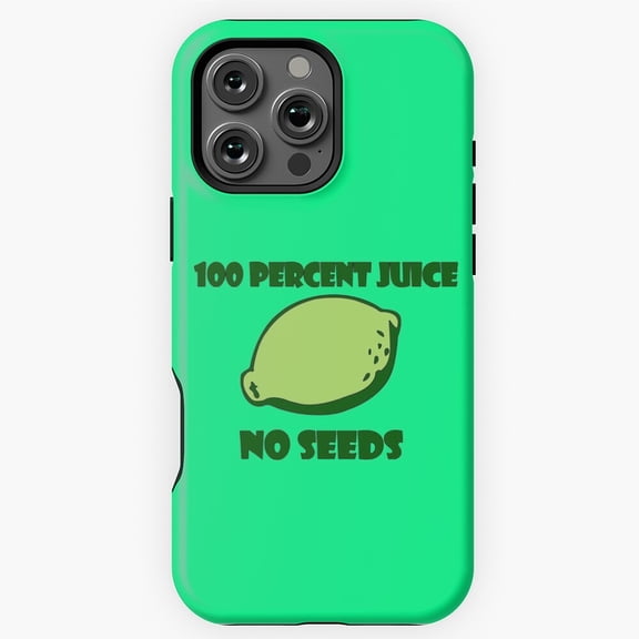 Juice No Seeds Funny Geek Nerd Pun Phone Case for iPhone 16 15 14 13 12 11 Pro Max