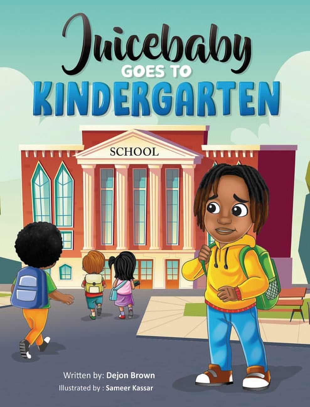 Juicebaby Goes To Kindergarten, (Hardcover)