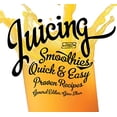thumbnail image 1 of Pre-Owned Juicing: Quick & Easy, Proven Recipes (Paperback) 1786644754 9781786644756, 1 of 1