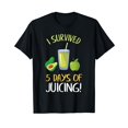 Juicing TShirt I Survived 5 Days Of Juice Cleanse