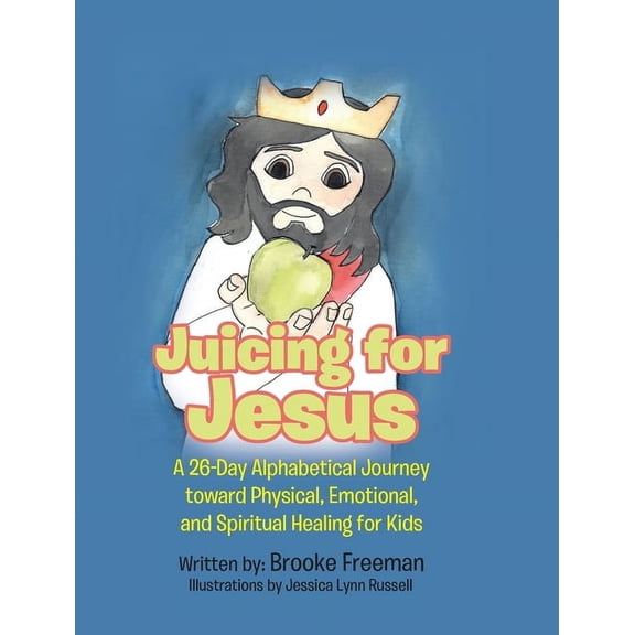Juicing for Jesus, (Hardcover)