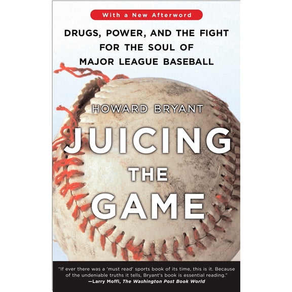 Pre-Owned Juicing the Game : Drugs, Power, and the Fight for the Soul of Major League Baseball (Paperback)