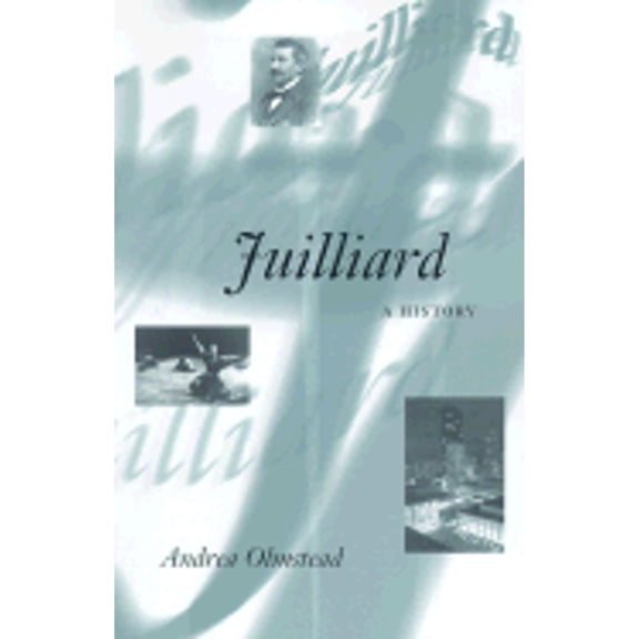Pre-Owned Juilliard: A History (Paperback) 0252071069 9780252071065