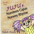 thumbnail image 1 of Juju''s Numbers Cajun Nursery Rhyme, (Paperback), 1 of 1