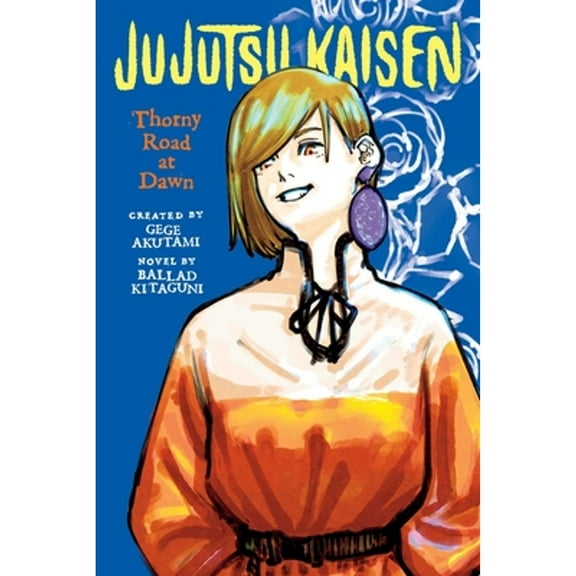 Pre-Owned Jujutsu Kaisen: Thorny Road at Dawn (Paperback) 1974732568 9781974732562