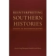 thumbnail image 1 of Jules and Frances Landry Award Reinterpreting Southern Histories: Essays in Historiography, (Paperback), 1 of 1