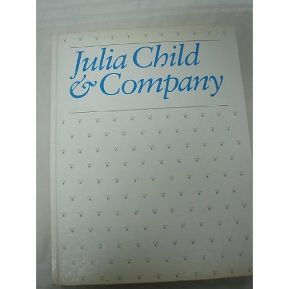 Pre-Owned Julia Child & Company, 9780394502007, 0394502000, Hardcover, First Edition edition