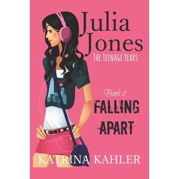 Julia Jones - The Teenage Years Julia Jones - The Teenage Years: Book 1- Falling Apart - A book for teenage girls, Book 1, (Paperback)