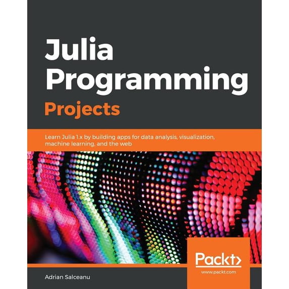 Julia Programming Projects, (Paperback)