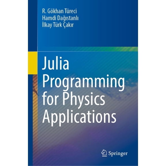 Julia Programming for Physics Applications, (Hardcover)