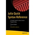 thumbnail image 1 of Julia Quick Syntax Reference: A Pocket Guide for Data Science Programming, (Paperback), 1 of 1