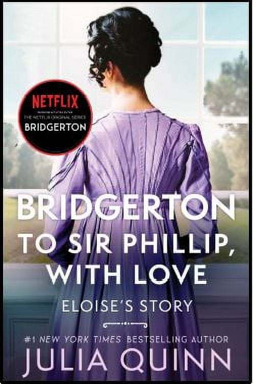 Julia Quinn: To Sir Phillip, with Love: Bridgerton (Paperback)